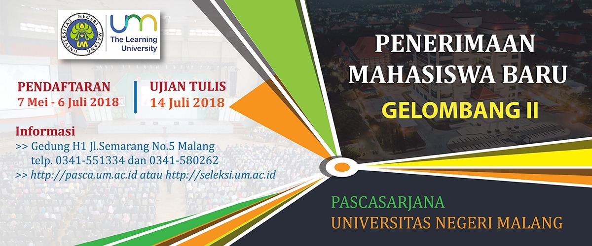 Penerimaan Mahasiswa Baru Pascasarjana Universitas Negeri Malang Semester Gasal Tahun Akademik 2018/2019 Gelombang II